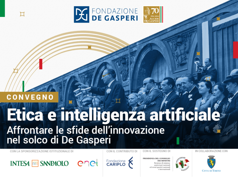 Etica e IA: affrontare le sfide dell’innovazione nel solco di De Gasperi | Convegno | 13 ott