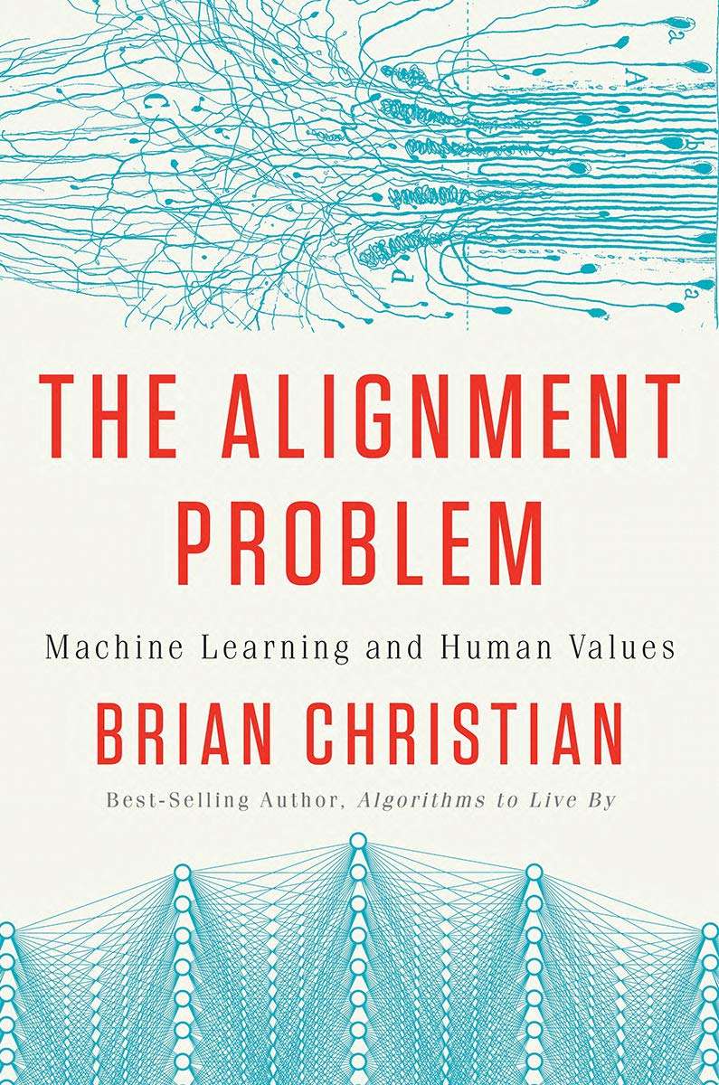 The Alignment Problem. Machine Learning and Human Values